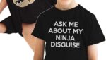 Ask Me About My Ninja Disguise T Shirt Kids