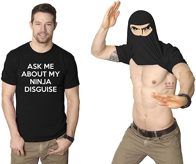 Mens Ask Me About My Ninja Disguise Flip T Shirt