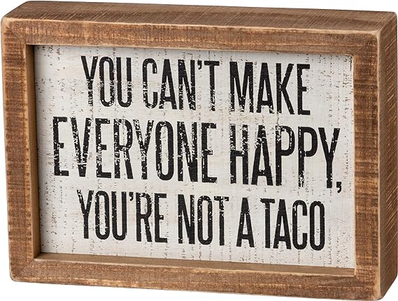 You Are Not A Taco Sign