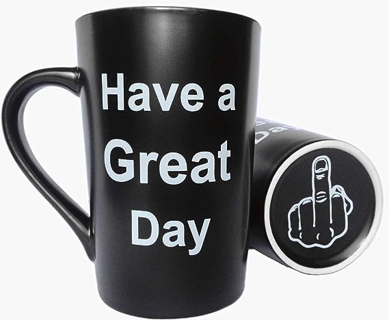 Unique Coffee Mugs Have a Great Day